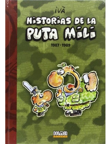 HISTORIAS DE LA PUTA MILI 1987 1989