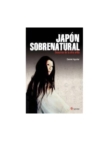 JAPÓN SOBRENATURAL: SUSURROS DE LA OTRA ORILLA