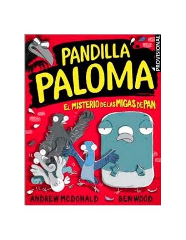 PANDILLA PALOMA 01. EL MISTERIO DE LAS MIGAS DE PAN