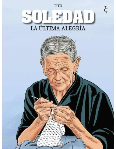 SOLEDAD. LA ULTIMA ALEGRIA